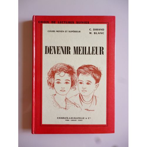 Devenir Meilleur. Choix De Lectures Suivies. Cours Moyen Et Supérieur.