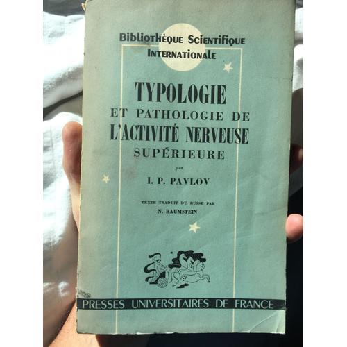 Typologie Et Pathologie De L'activité Nerveuse Supérieure