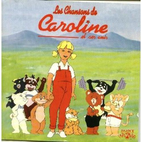 Les Chansons De Caroline Et Ses Amis