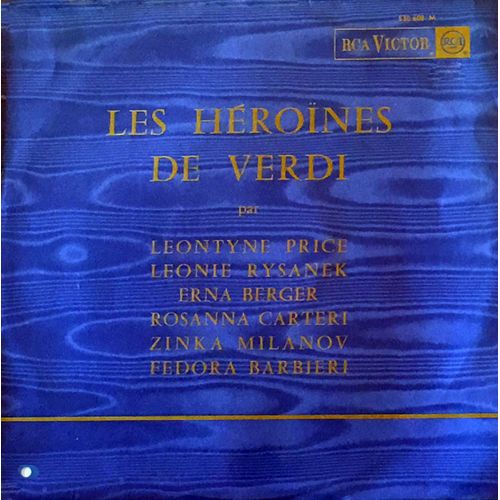 "Les Heroïnes De Verdi" - Disque Vinyle Lp 33 Tours - Rca 530 608 - Leontyne Price, Leonie Rysanek, Erna Berger, Rosanna Carteri, Zinka Milanov, Fedora Barbieri : Traviata, Le Trouvere, Etc