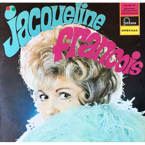 Jacqueline François - Fontana 826.530 - La Valse Des Lilas, La Vie Mondaine, Que Reste-T-Ilde Nos Amours, C'est Mon Gigolo, Est-Ce Ma Faute, Les Feuilles Mortes, Etc