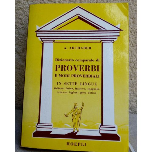 Dizionario Comparato Di Proverbi E Modi Proverbali In 7 Lingue