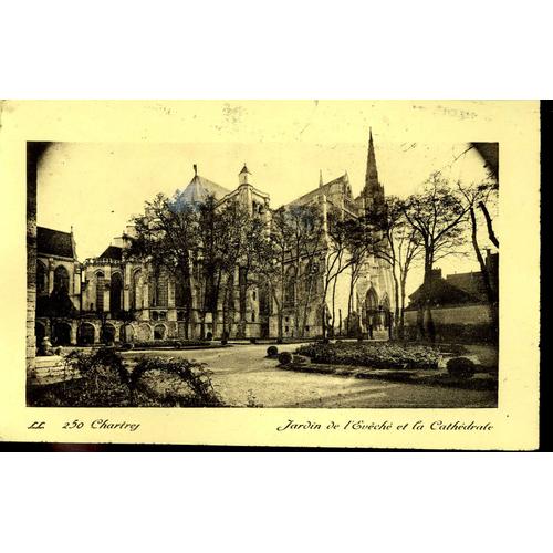 Carte Postale De Chartres (Eure Et Loir) La Cathédrale - Jardin De L'evêché