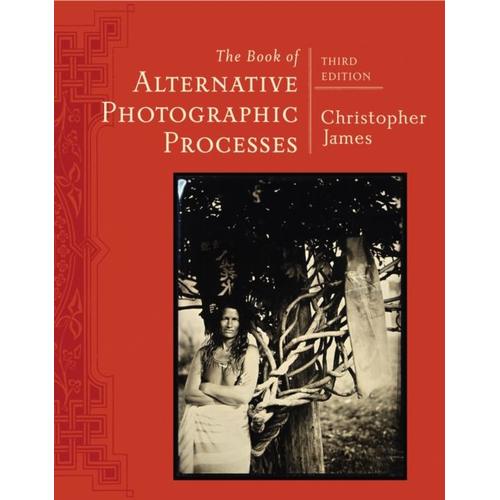 The Book Of Alternative Photographic Processes