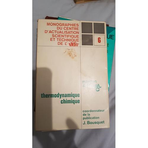 Monographies Du Centre D'actualisation Scientifique Et Technique Insa  - Thermodynamique  Chimique