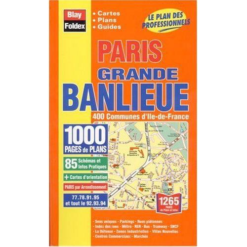 Paris - Grande Banlieue - 400 Communes D'île De France - 1000 Pages De Plans