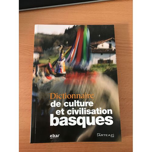 Dictionnaire De Culture Et De Civilisation Basques