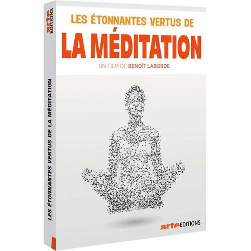 Les Étonnantes Vertus De La Méditation