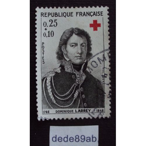 France.. 0.25+0.10 Au Profit De La Croix-Rouge . Dominique Larrey Médecin Militaire (1766-1842) Oblitéré Used Stamp.