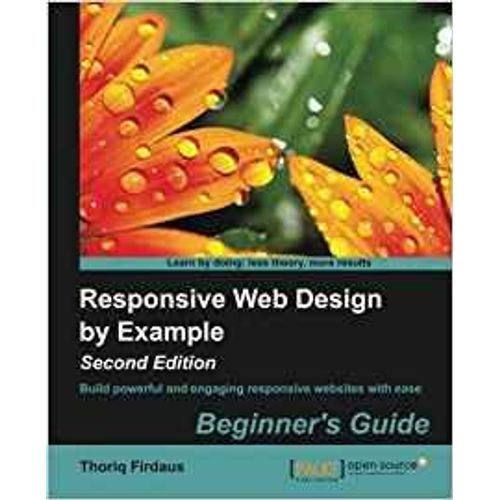 Responsive Web Design By Example (Second Edition)