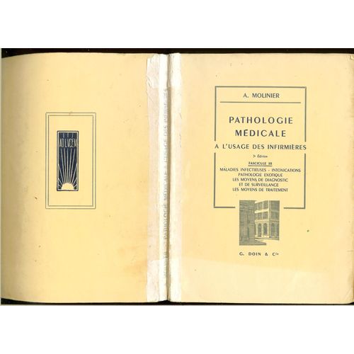 Anatomie Et Physiologie À L'usage Des Infirmières 11 Édition 1961 R.Carillon - Pathologie Médicale À L'usage Des Infirmières 3ème Édition Fascicule Iii 1958 A.Molinier