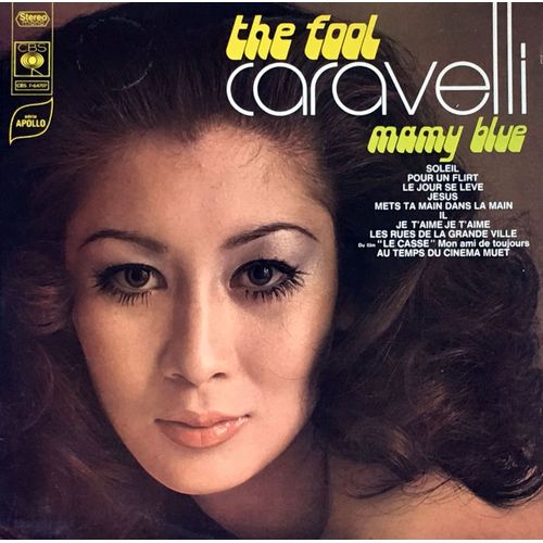 Caravelli - Disque Vinyle Lp 33 Tours - Cbs 64707 : The Fool, Soleil, Les Rues De La Grande Ville, Jesus, Le Jour Se Lève, Mets Ta Main Dans La Main, Mamy Blue, Pour Un Flirt, Etc