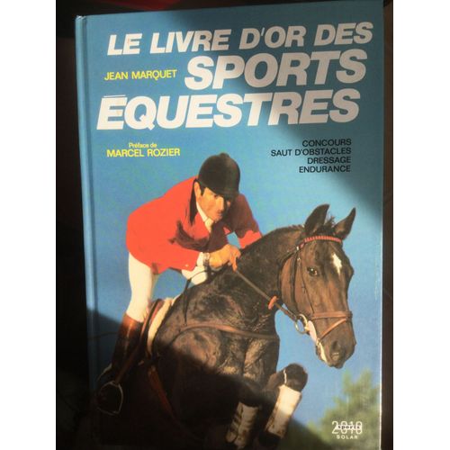 Le Livre D'or Des Sports Equestres