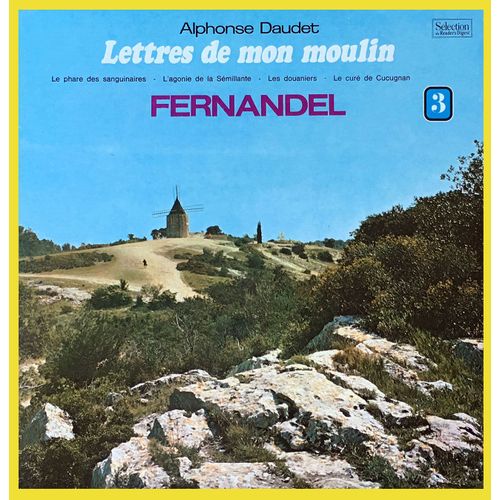 Lettres De Mon Moulin - Alphonse Daudet - Fernandel - Volume 3 - Disque Vinyle Lp 33 Tours - Srd Stereo : Le Phare Sanguinaire, L¿Agonie De La Sémillante, Les Douaniers, Le Curé De Cucugnan
