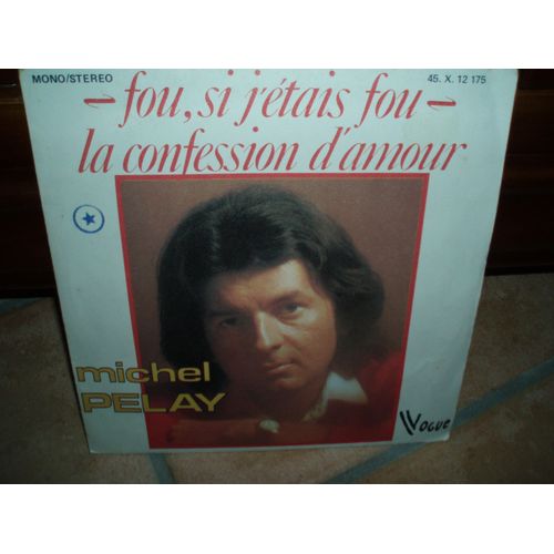 Fou Si J'etais Fou / La Confession D'amour