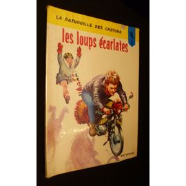La Patrouille Des Castors. 11. Les Loups Écarlates