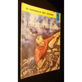 La Patrouille Des Castors. 14. Le Chaudron Du Diable