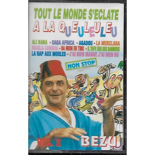 Bezu Tout Le Monde S'éclate A La Queleuleu Vol2