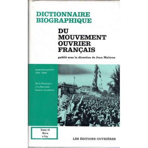 Dictionnaires Biographique Du Mouvement Ouvrier Français