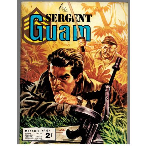 Sergent Guam N°47 - Les Héros Ne Se Rendent Pas