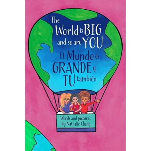 The World Is Big And So Are You: El Mundo Es Grande Y Tu También