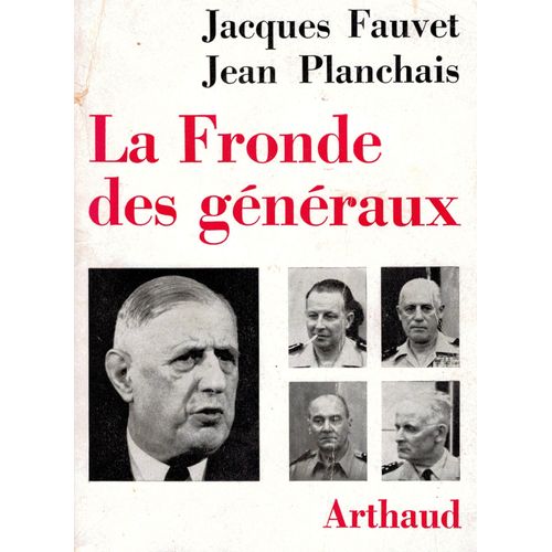 La Fronde Des Généraux : La Fronde Des Généraux