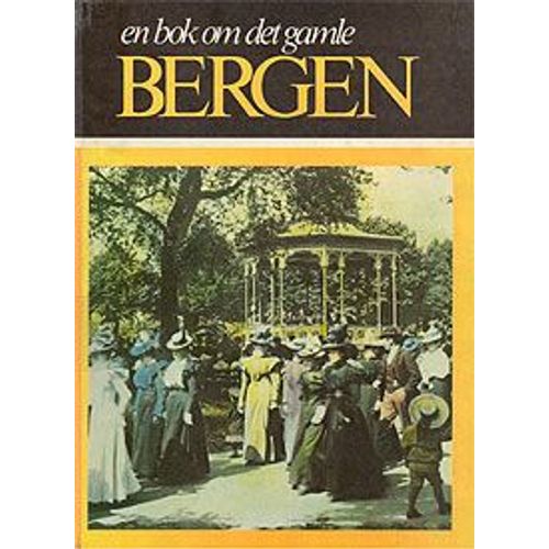 En Bok Om Det Gamle Bergen