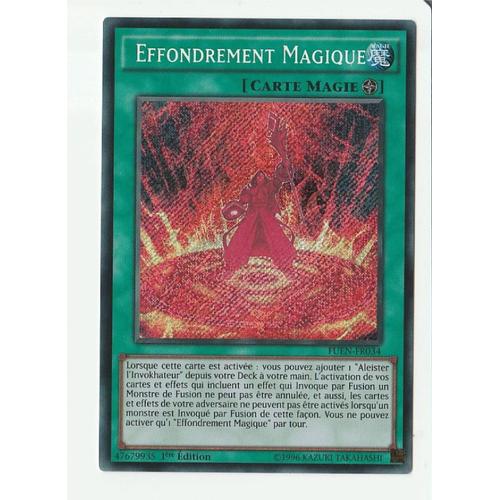 Yu-Gi-Oh! - Fuen-Fr034 - Effondrement Magique - Secret Rare