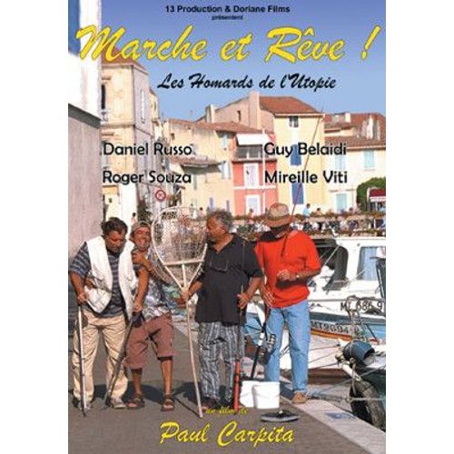 Marche Et Rêve - Les Homards De L'utopie