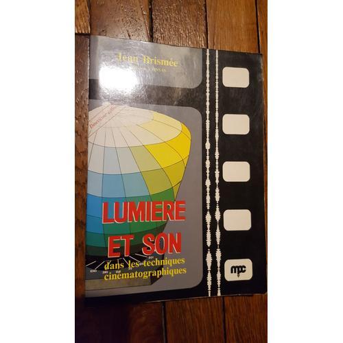 Lumiere Et Son Dans Les Techniques Cinémathographique