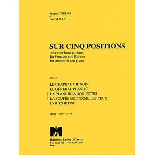 Sur Cinq Positions - Le Chapeau Chinois Auteur Toulon Jacques Partitions Trombone Et Piano