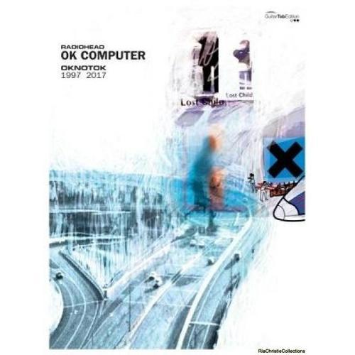 Ok Computer Oknotok 1997-2017 / Recueil