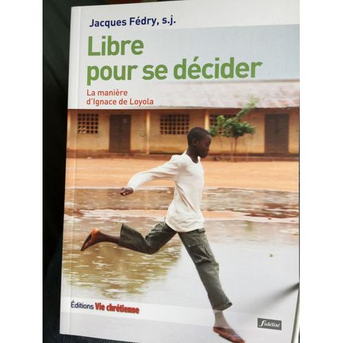 Libre Pour Se Decider