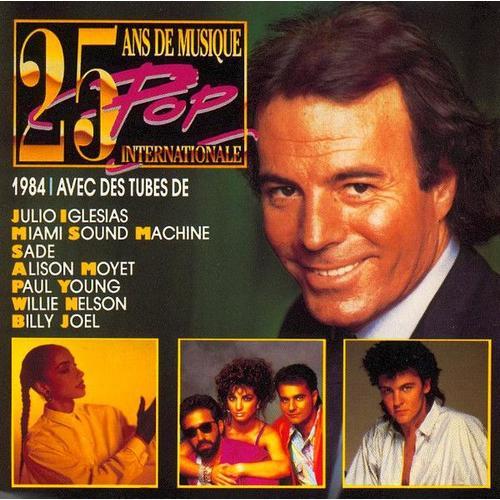 25 Ans De Musique Pop Internationale - 1984