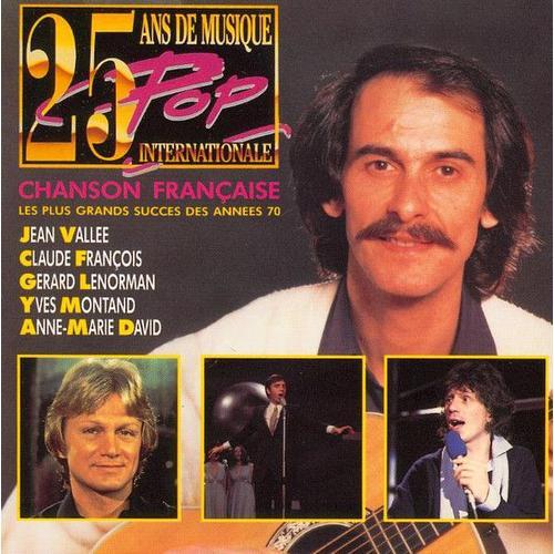25 Ans De Musique Pop Internationale - Chanson Française