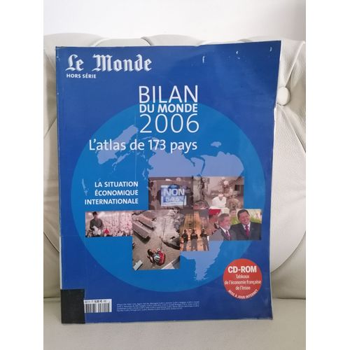 Revue Magazine Le Monde Hors Série - Bilan Du Monde 2006 - L'atlas De 173 Pays