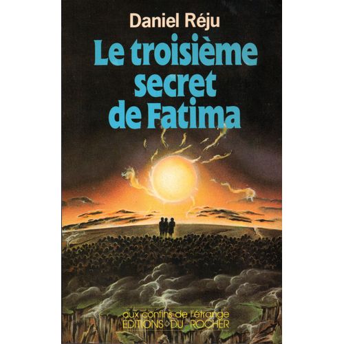 Le Troisieme Secret De Fatima.