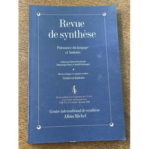 Revue De Synthèse, Puissance Du Langage Et Histoire Décembre 1995, Numéro 4