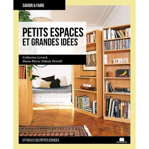 Petits Espaces Et Grandes Idées