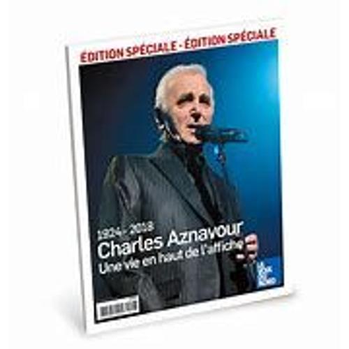 La Voix Du Nord - Edition Speciale Charles Aznavour : Une Vie En Haut De L'affiche (1924-2018)