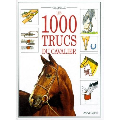 Les 1000 Trucs Du Cavalier