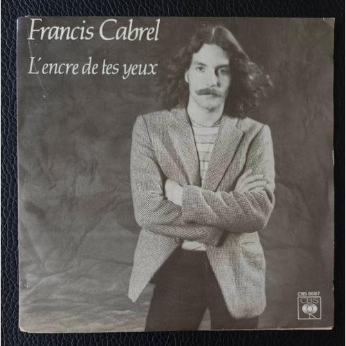Francis Cabrel - L'encre De Test Yeux 3'04 + Cool Papa Cool 2'53 - Sp/45rpm/7" - Boutique Axonalix