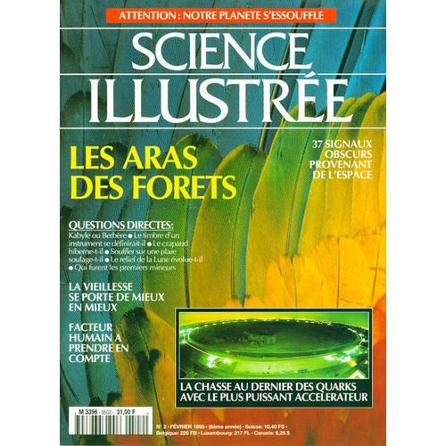 Science Illustrée  N° 9502 : Les Aras Des Forets + La Vieillesse Se Porte De Mieux En Mieux + Facteur Humain À Prendre En Question ...