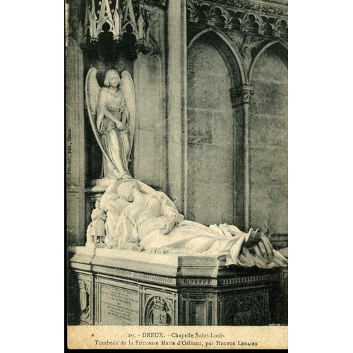 Carte Postale De Dreux  (Eure Et Loir)  Chapelle Saint-Louis - Tombeau De La Princesse Marie D'orléans