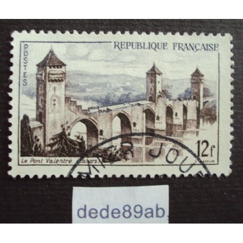 France.. 12f Le Pont Valentré À Cahors (Lot) Oblitéré Used Stamp.