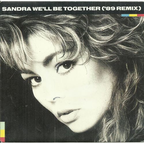 Sandra : We'll Be Together 89 Remix (Horschburger - Kemmler) 3'49 / It Means Forever (Instrumental) (Kemmeler - Lohr - Cretu) 3'43