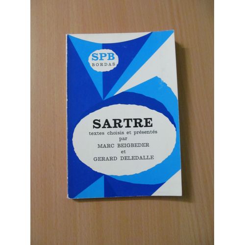 Jean-Paul Sartre Textes Choisis Et Présentés Par Marc Beigbeder & Gérard Deledalle 