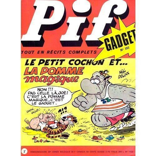 Pif & Hercule / ... / Gai-Luron / Teddy Ted  / Jérémie / Agent Couik 001 : Pif Gadget N° 192 ( Octobre 1972 )