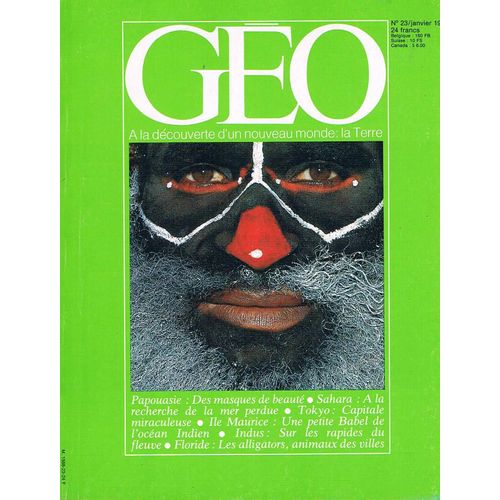 Geo N°23 Du 01/01/1981 : Papous - Sahara - Alligators - Tokyo - Ile Maurice