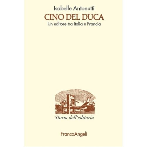 Cino Del Duca. Un Editore Tra Italia E Francia